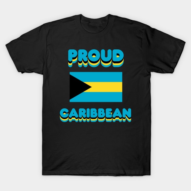 Proud Caribbean T-Shirt by Fly Beyond